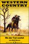 [Western Country 230] • Wo der Tod wartet